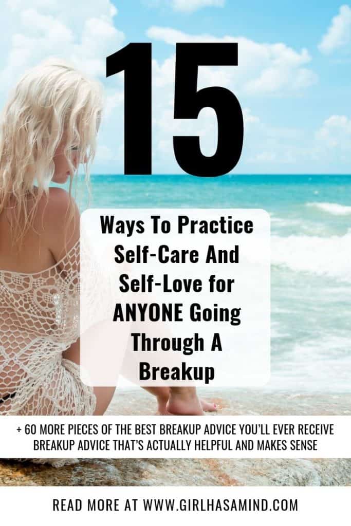 15 Ways To Practice Self-Care And Self-Love for ANYONE Going Through A Breakup