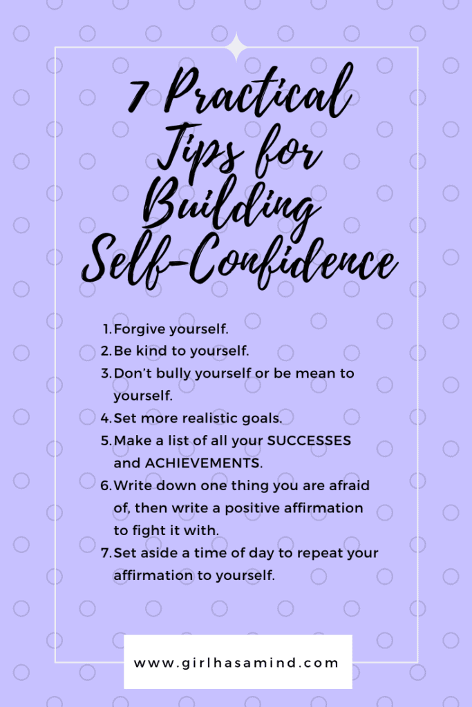7 Practical Tips for Building Confidence and Self-Esteem | girlhasamind.com | #confidence #buildconfidence #selfesteem #buildselfesteemconfidence #confident #positivemindset #successmindset #girlhasamind