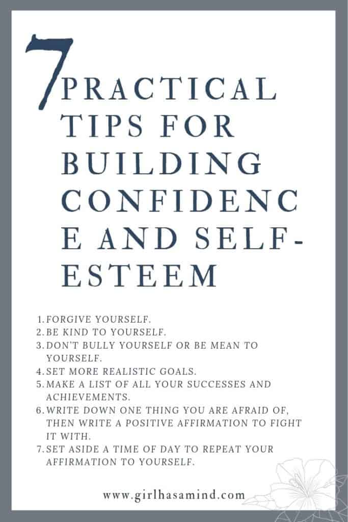 7 Practical Tips for Building Confidence and Self-Esteem from girlhasamind.com