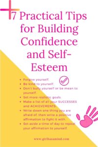 7 Practical Tips for Building Confidence and Self-Esteem | girlhasamind.com
