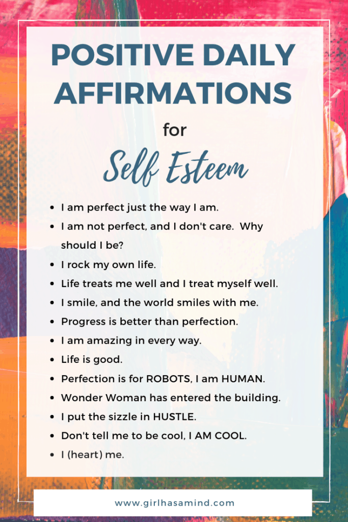 Positive Daily Affirmations for Self Esteem | girlhasamind.com | #girlhasamind #afffirmations #confidence #selfesteem #positivedailyaffirmationsselfesteem