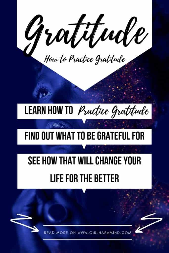 Learn How to Practice Gratitude Every Day and how it will CHANGE your life
