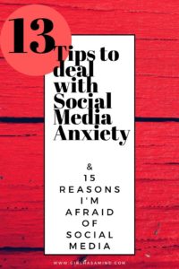 Social Media Anxiety and 13 Tips to deal with Social Anxiety | girlhasamind.com