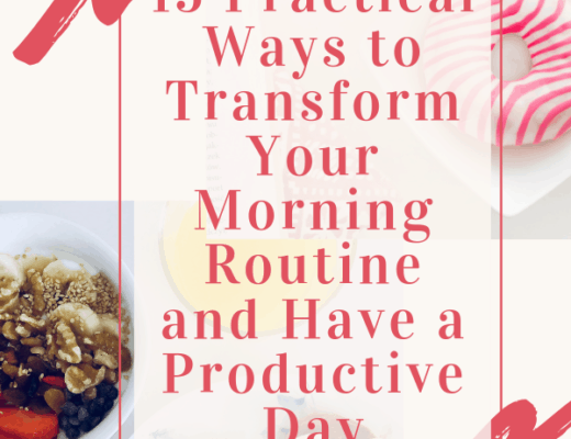 15 Practical Ways to Transform Your Morning Routine and Have a Productive Day | girlhasamind.com | #morningroutine #successmindset #positivethinking #personaldevelopment #positivemindset #girlhasamind