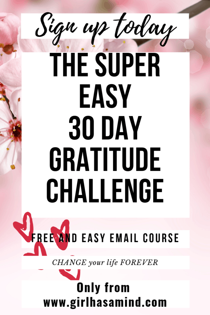 Take the Easy 30 Day Gratitude Challenge - Free and Easy Email Course - Sign up now | girlhasamind.com | #gratitude #girlhasamind #positivemindset #challenge #gratitudechallenge #30daygratitudechallenge #successmindset #positivethinking