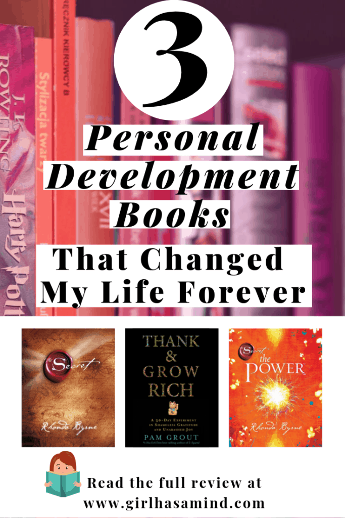 3 Personal Development Books that Changed My Life Forever - Book Review| girlhasamind.com | #personaldevelopment #personaldevelopmentbooks #booksthatchangedmylife #bookreview #successmindset #positivethinking #girlhasamind